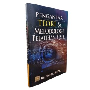 PENGANTAR TEORI & METODOLOGI PELATIHAN FISIK