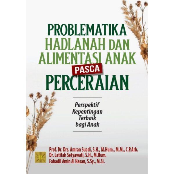 Problematika Hadlanah dan Alimentasi Anak Pasca-Perceraian