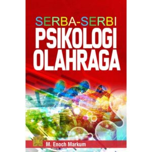 SERBA-SERBI PSIKOLOGI OLAHRAGA