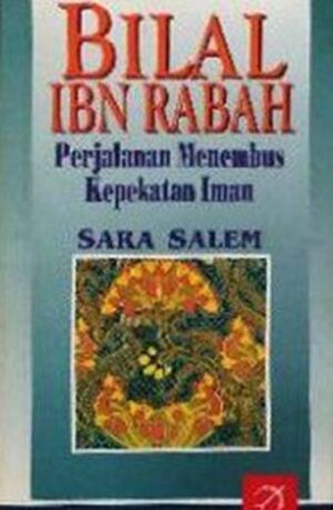 BILAL IBN RABAH PERJALANAN Sara Salem
