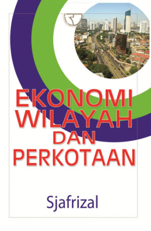 Ekonomi Wilayah Perkotaan – Sjafrizal