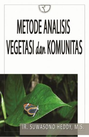 Metode Analisis Vegetasi dan Komunitas – Suwasono Heddy