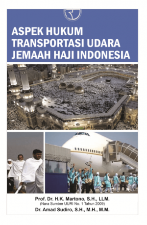 Aspek Hukum Transportasi Udara Jemaah Haji Indonesia – Martono
