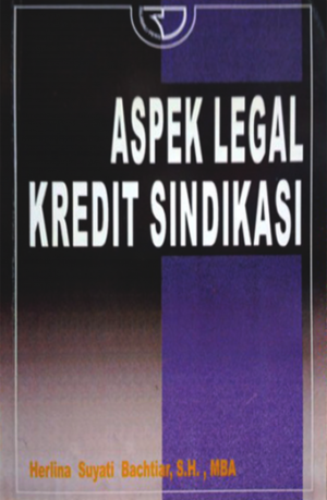 Aspek Legal Kredit Sindikasi – Herlina Suyati