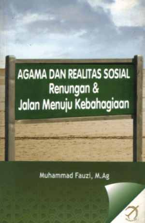 Agama dan Realitas Sosial – Muhammad Fauzi