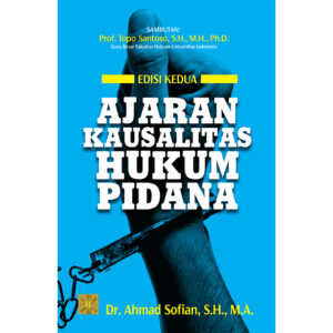 Ajaran Kausalitas Hukum Pidana Edisi Kedua