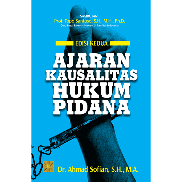 Ajaran Kausalitas Hukum Pidana Edisi Kedua