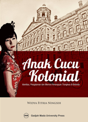 Anak Cucu Kolonial Identitas Pengalaman dan…