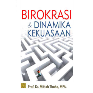 Birokrasi & Dinamika Kekuasaan