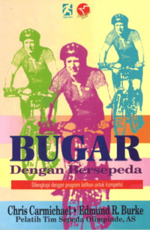 Bugar dengan Sepeda – Chris Carmichael & Edmund R. Burke