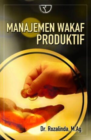 Manajemen Wakaf Produktif – Rozalinda