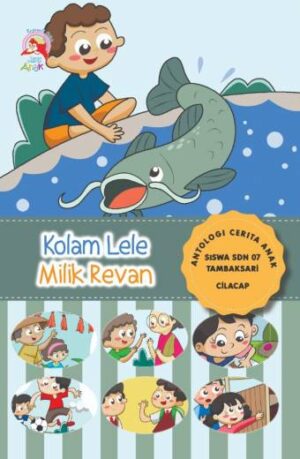 Kolam Lele Milik Revan – Nanang Martono