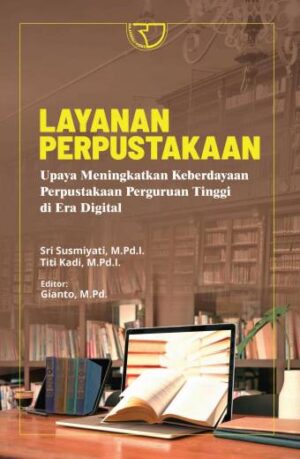Layanan Perpustakaan – Sri Susmiyati, M.Pd.I; Titi Kadi, M.Pd.I