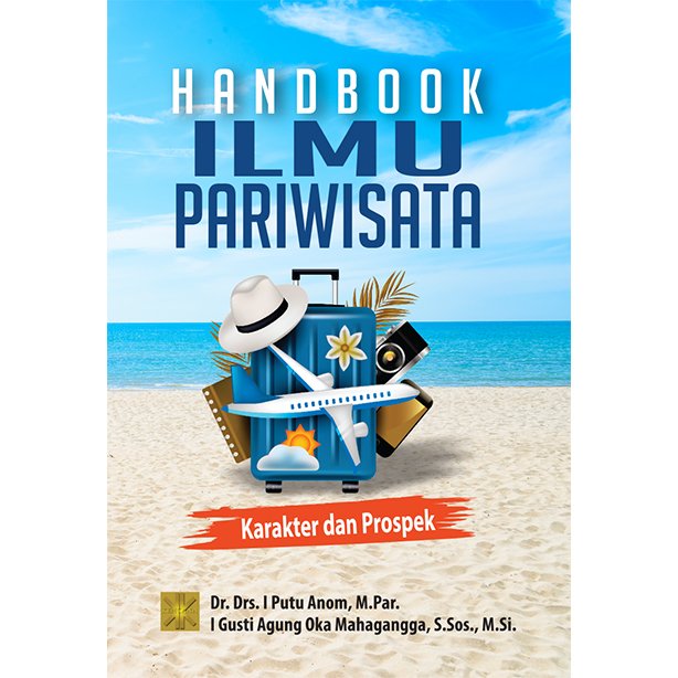HANDBOOK ILMU PARIWISATA Karakter dan Prospek