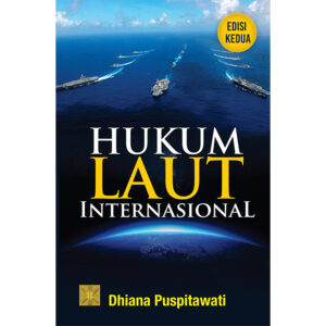 Hukum Laut Internasional. Edisi Kedua
