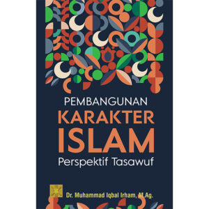 Pembangunan Karakter Islam: Perspektif Tasawuf