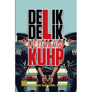 [Pre Order] DELIK–DELIK DI DALAM KUHP