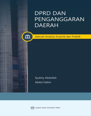 DPRD dan Penganggaran Daerah: Sebuah Analisis…