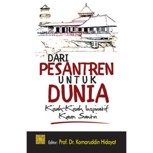 Dari Pesantren Untuk Dunia
