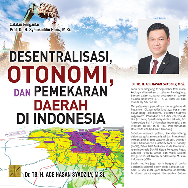 Desentralisasi Otonomi dan Pemekaran Daerah di Indonesia