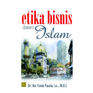 Etika Bisnis dalam Islam