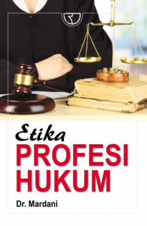 Etika Profesi Hukum – Mardani