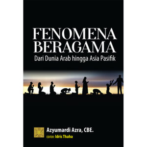 Fenomena Beragama dari Dunia Arab hingga Asia Pasifik