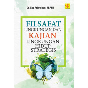 Filsafat Lingkungan dan Kajian Lingkungan Hidup Strategis