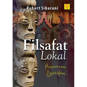 FILSAFAT LOKAL Pencarian Kearifan