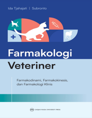 FARMAKOLOGI VETERINER:   FARMAKODINAMI, FARMAKOKINESIS, DAN FARMAKOLOGI…