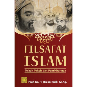 FILSAFAT ISLAM: Telaah Tokoh dan Pemikirannya
