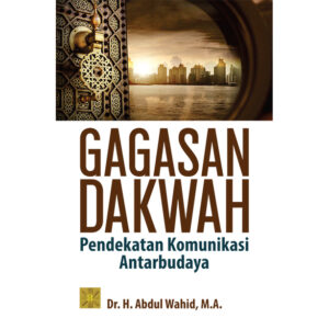 GAGASAN DAKWAH Pendekatan Komunikasi Antarbudaya