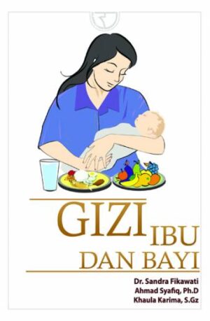 Gizi Ibu dan Bayi – Sandra Fikawati