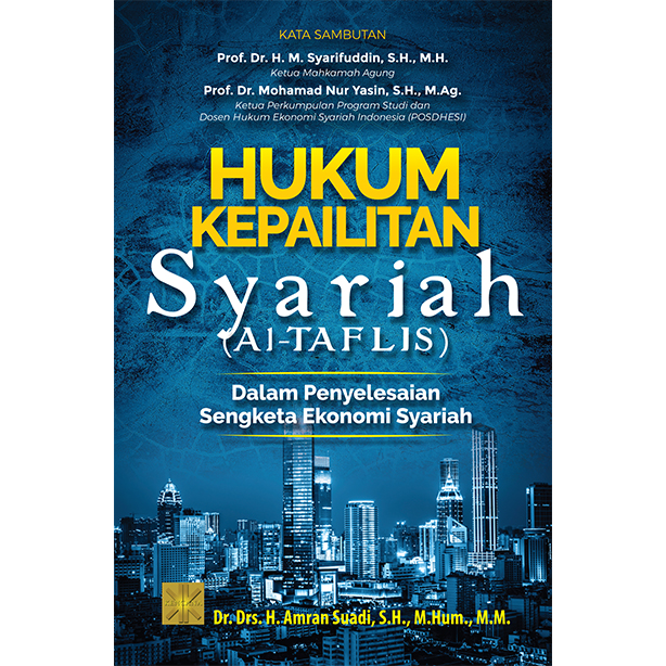 HUKUM KEPAILITAN SYARIAH (AL-TAFLIS) Dalam Penyelesaian Sengketa Ekonomi Syariah