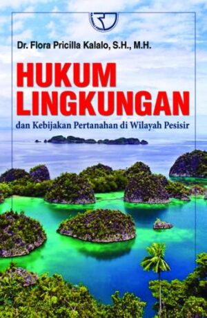 Hukum Lingkungan – Flora Pricilla Kalalo