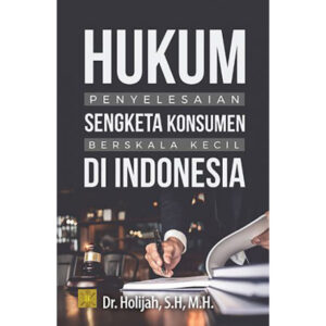 Hukum Penyelesaian Sengketa Konsumen Berskala Kecil