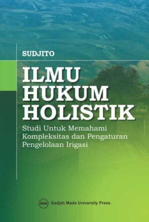 Ilmu Hukum Holistik Studi Untuk Memahami…