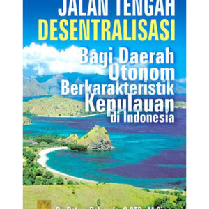Jalan Tengah Desentralisasi