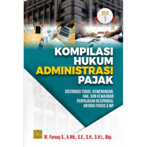 Buku Paket Kompilasi HUKUM ADMINISTRASI PAJAK Jilid 1 dan 2