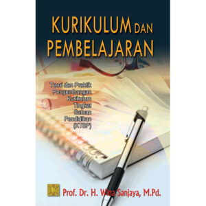 Kurikulum Dan Pembelajaran (Teori & Praktek KTSP)