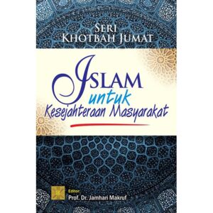 SKJ: Islam Untuk Kesejahteraan Masyarakat