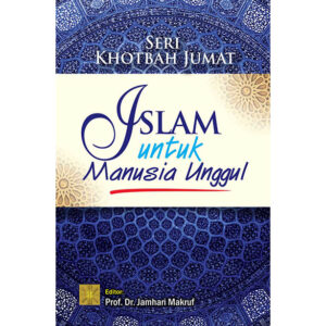 SKJ: Islam Untuk Manusia Unggul