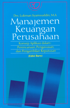 Manajemen Keuangan Perusahaan – Lukman Syamsuddin