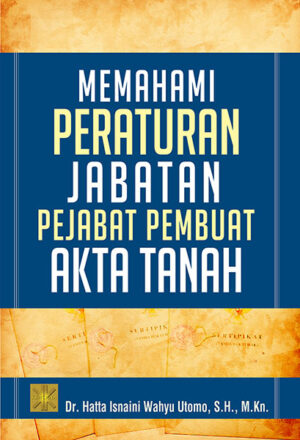 Memahami Peraturan Jabatan PPAT