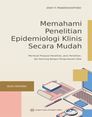 MEMAHAMI PENELITIAN EPIDEMIOLOGI KLINIS SECARA MUDAH-BUKU…