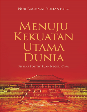 Menuju Kekuatan Utama Dunia: Sekilas Politik…
