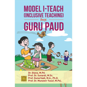 MODEL I-TEACH (INCLUSIVE TEACHING) BAGI GURU PAUD