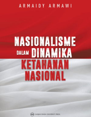 Nasionalisme Dalam Dinamika Ketahanan Nasional