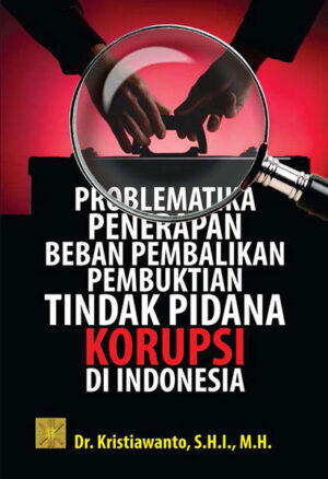 Problematika Penerapan Beban Pembalikan Pembuktian