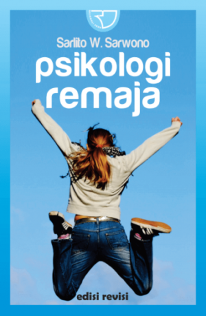 Psikologi Remaja – Sarlito Wirawan